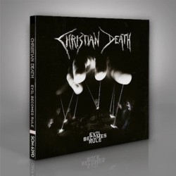 CHRISTIAN DEATH - Evil Becomes Rule - DIGI CD