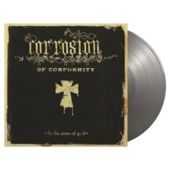 CORROSION OF CONFORMITY - In The Arms Of God - SILVER 2LP