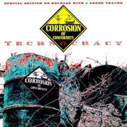CORROSION OF CONFORMITY - Technocracy - CD