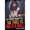 ADAM BOMB - 911 Is Disconnected, So This Is Rock & Roll - BOOK