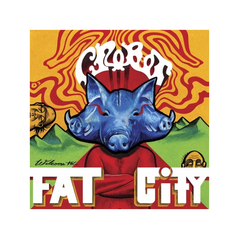 CROBOT - Welcome To Fat City - LP