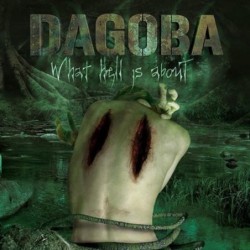 DAGOBA - What Hell Is About - LP