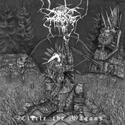 DARKTHRONE - Circle The Wagons - LP