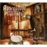 AGGRESSIVE TYRANTS - The Gore Grind Nineties - DIGI CD