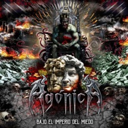 AGONICA - Bajo el imperio del miedo - CD