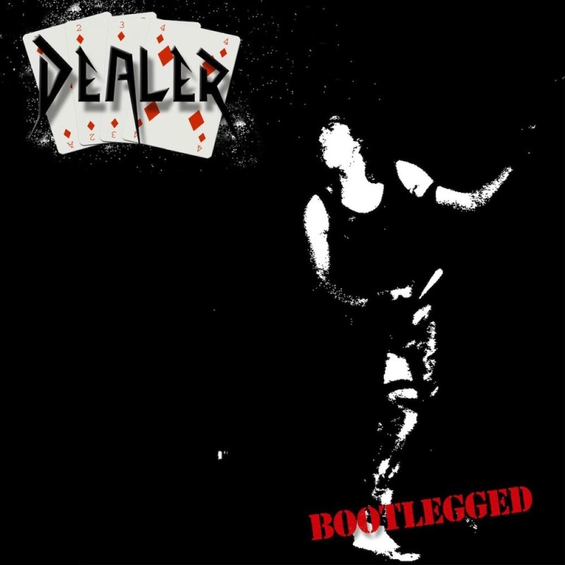 DEALER - Bootlegged - LP