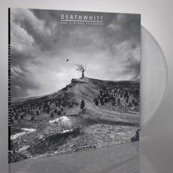 DEATHWHITE - For A Black Tomorrow - CRYSTAL CLEAR LP