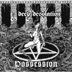 DEEP DESOLATION - Possession - CD