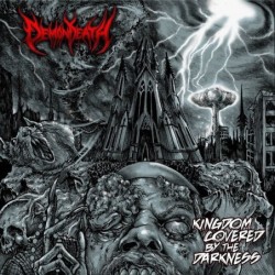 DEMONDEATH - Kingdom Covered By The Darkness - CD