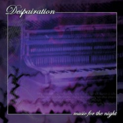 DESPAIRATION - Music For The Night - CD