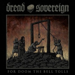 DREAD SOVEREIGN - For Doom The Bell Tolls - LP