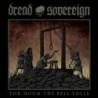 DREAD SOVEREIGN - For Doom The Bell Tolls - LP