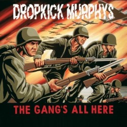 DROPKICK MURPHYS - The Gang's All Here - DIGI CD