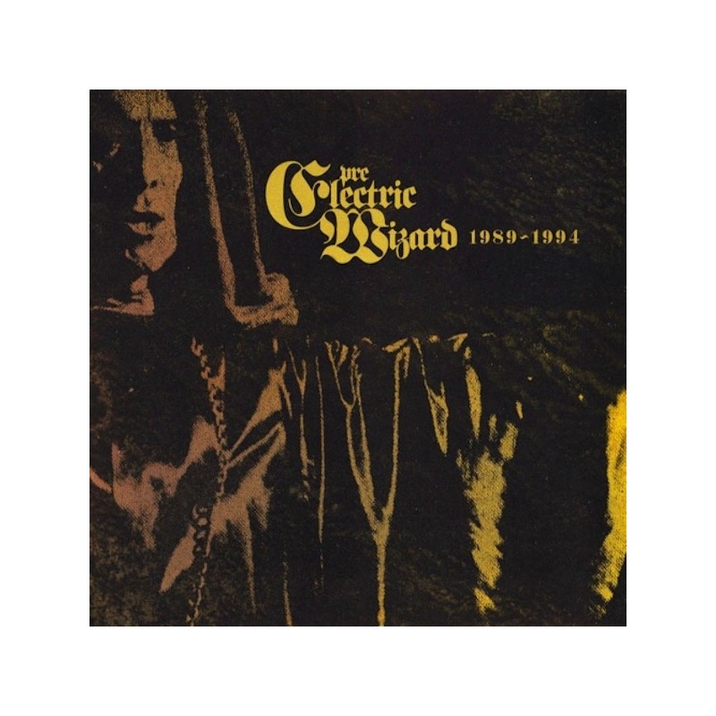 ELECTRIC WIZARD - Pre-Electric Wizard 1989-1994 - CD