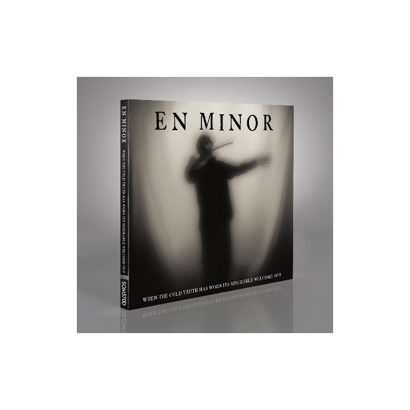 EN MINOR - When The Cold Truth Has Worn Its Miserable Welcome Out - DIGI CD