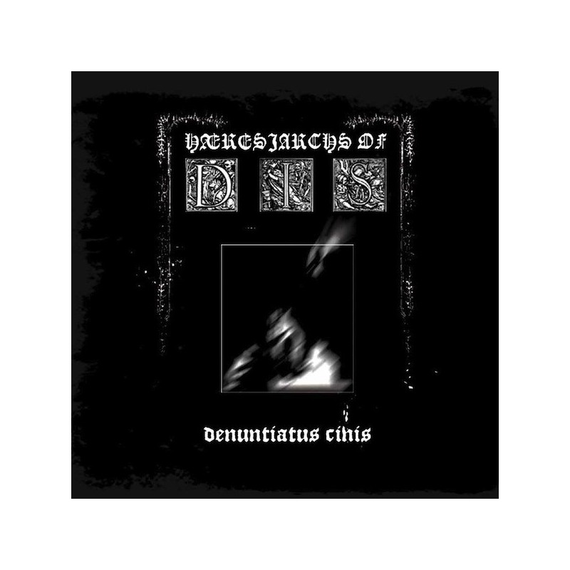 HAERESIARCHS OF DIS - Denuntiatus Cinis - CD