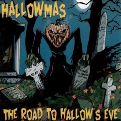 HALLOWMAS - The Road To Hallow's Eve - CD