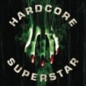 HARDCORE SUPERSTAR - Beg For It - CD