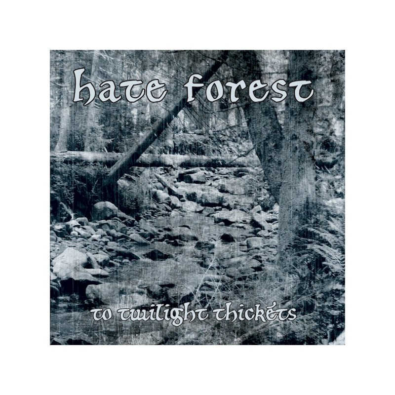 HATE FOREST - To Twilight Thickets - CD