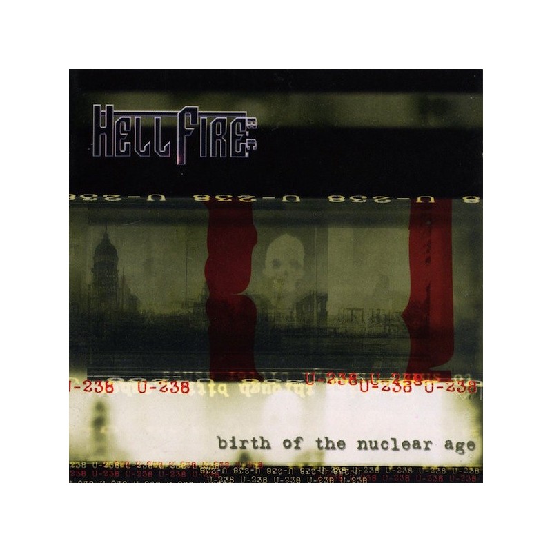 HELLFIRE B.C. - Birth Of The Nuclear Age - CD