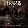HERETIC SAVIOUR - Suppression Of Humanity - CD