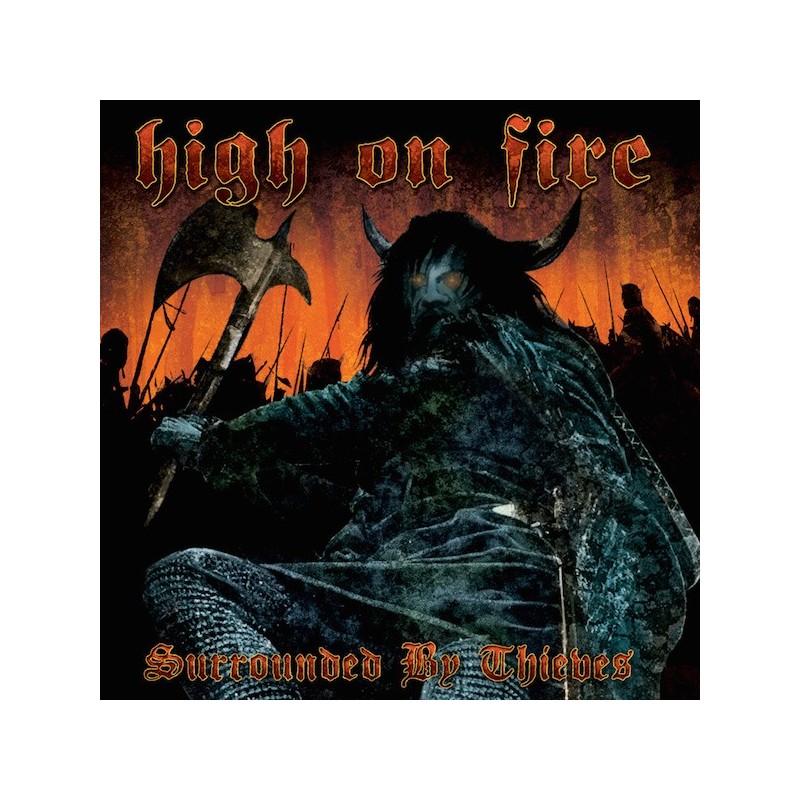HIGH ON FIRE - Surrounded By Thieves - CD