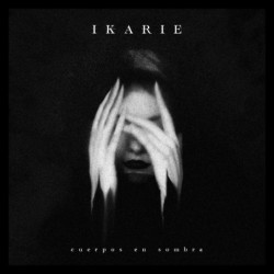 IKARIE - Cuerpos Et Sombra - DIGI CD