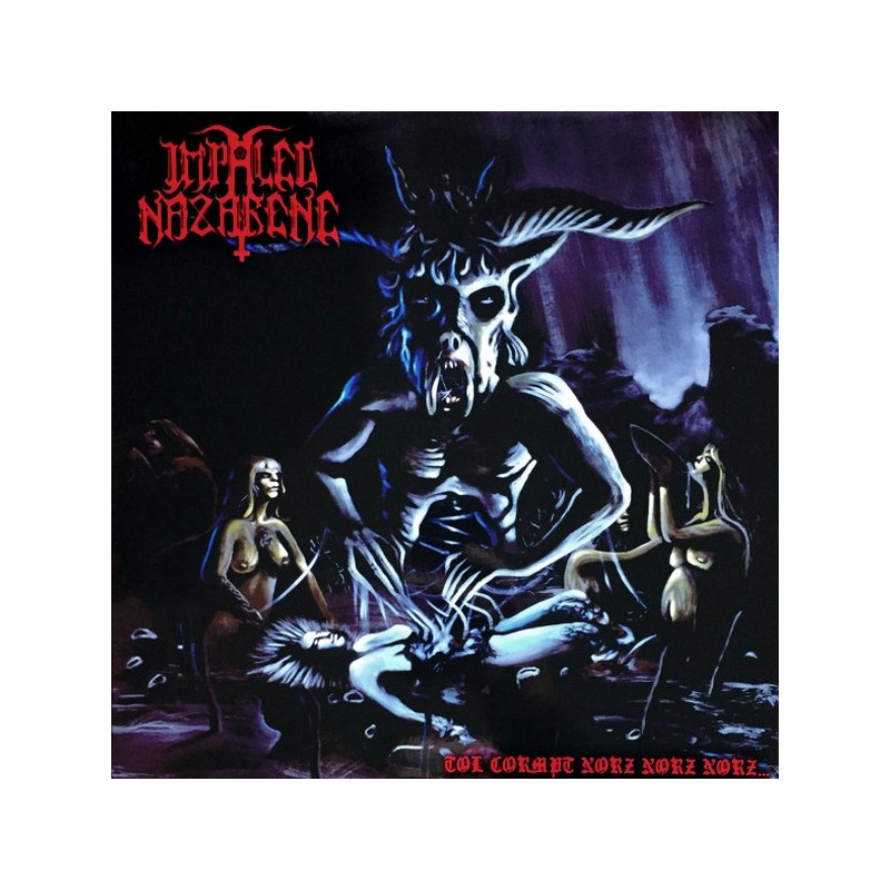 IMPALED NAZARENE - Tol Cormpt Norz Norz Norz - CD