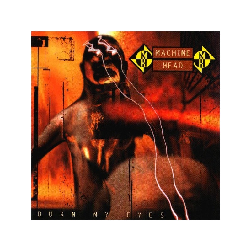 MACHINE HEAD - Burn My Eyes - CD