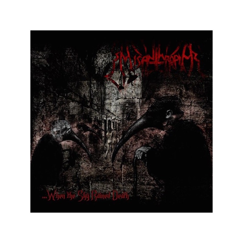 MISANTHROPIA - ...When The Sky Rained Death - CD