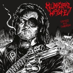 MUNICIPAL WASTE - Tango And Thrash - CD
