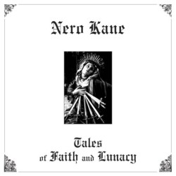 NERO KANE - Tales Of Faith And Lunacy - DIGI CD