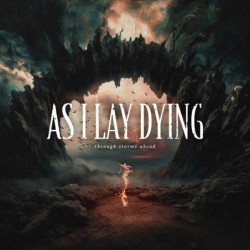 AS I LAY DYING - Through Storms Ahead - LP