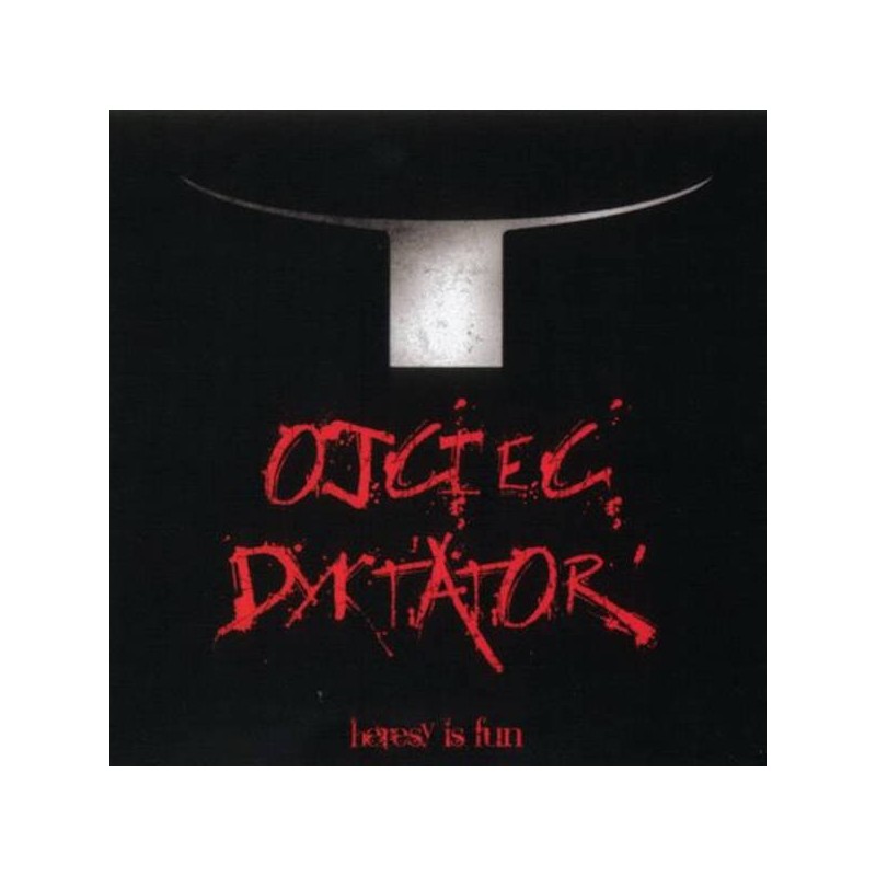 OJCIEC DYKTATOR - Heresy Is Fun - CD