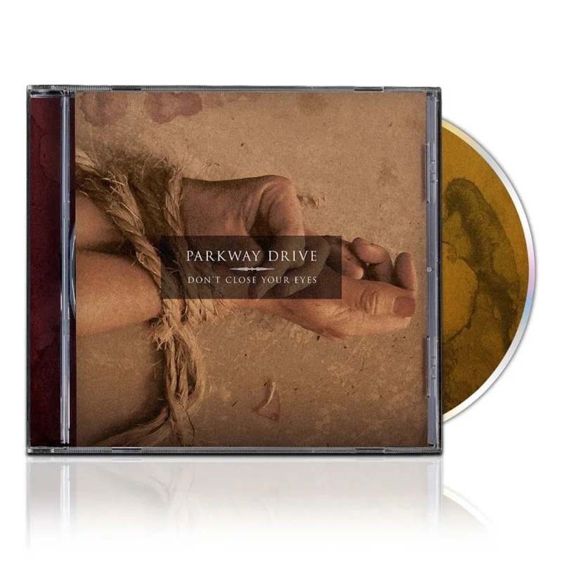 PARKWAY DRIVE - Don't Close Your Eyes - CD