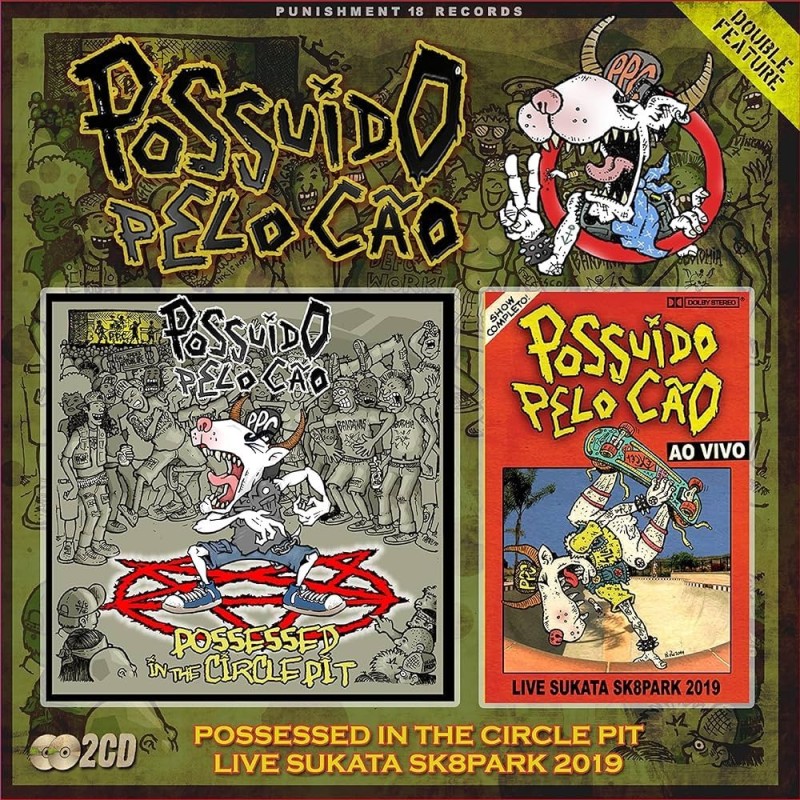 POSSUIDO PELO CAO - Possessed In The Circle Pit / Live Sukata S8park 2019 - 2CD