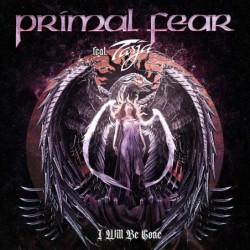 PRIMAL FEAR - I Will Be Gone - MLP