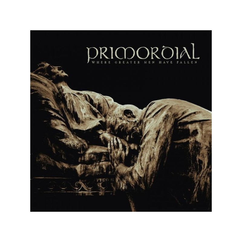 PRIMORDIAL - Where Greater Men Have Fallen - CD