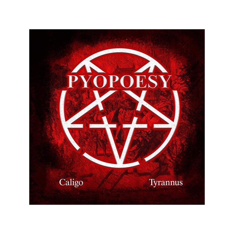 PYOPOESY - Caligo Tyrannus - CD