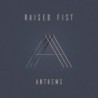 RAISED FIST - Anthems - CD