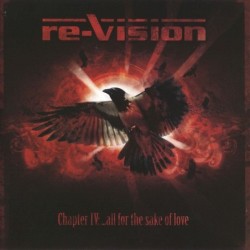 RE-VISION - Chapter IV: All For The Sake Of Love - CD