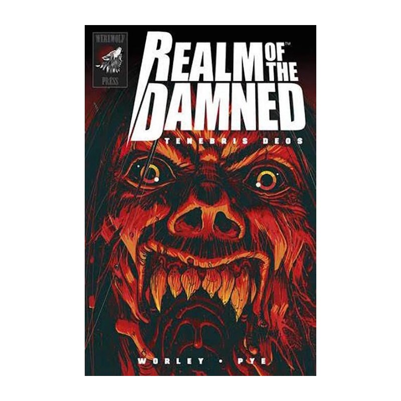 REALM OF THE DAMNED - Tenebris Deos  (by Worley & Pye) - BOOK
