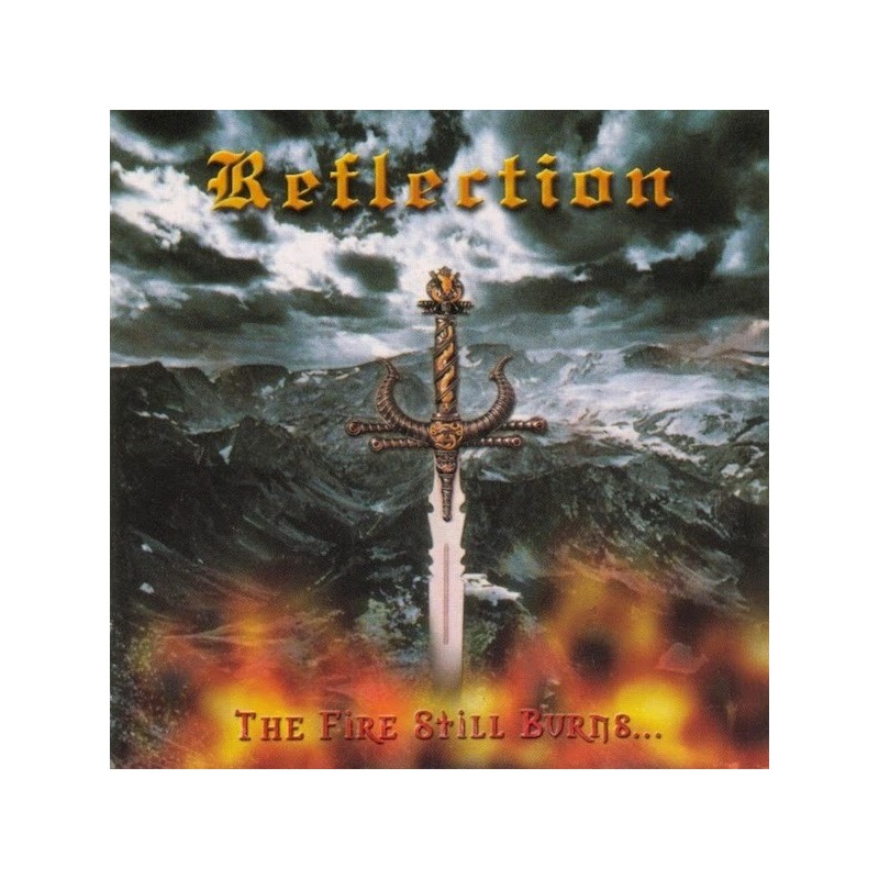 REFLECTION - The Fire Still Burns... - CD