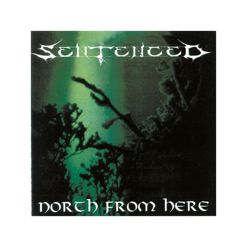 SENTENCED - North From Here - 2CD