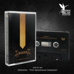 SHINING (SWE) - VIII / Redefining Darkness - MC