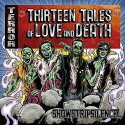 SHOWSTRIPSILENCE - Thirteen Tales Of Love And Death - CD