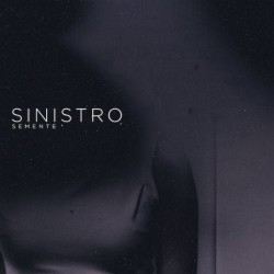 SINISTRO - Semente - DIGI CD