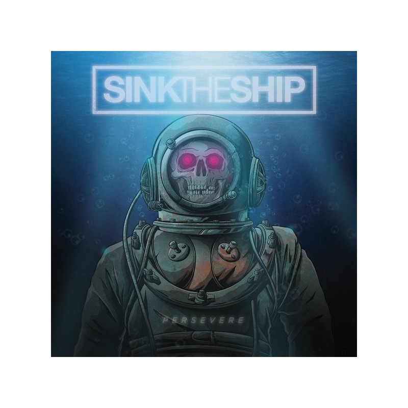 SINK THE SHIP - Persevere - CD