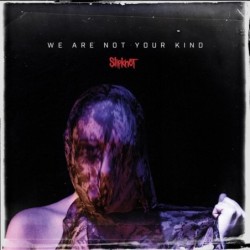 SLIPKNOT - We Are Not Your Kind - CD