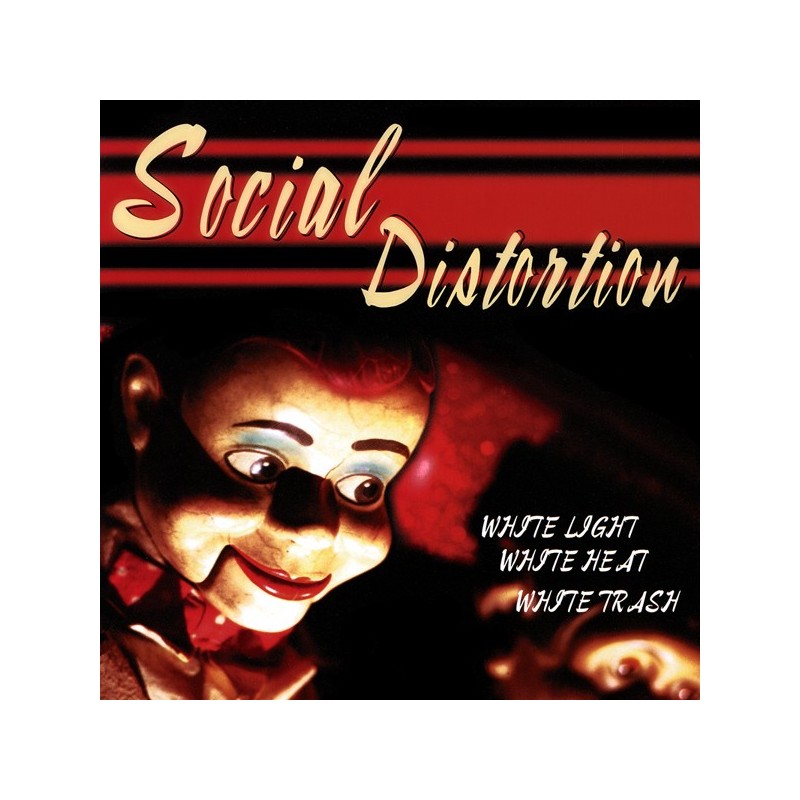 SOCIAL DISTORTION - White Light, White Heat, White Trash - LP